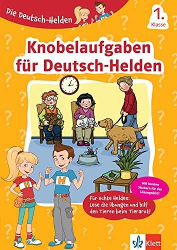 Klett Knobelaufgaben für Deutsch-Helden 1. Klasse Deutsch in der Grundschule