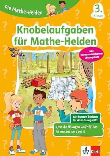 Klett Knobelaufgaben für Mathe-Helden 3. Klasse Mathematik in der Grundschule