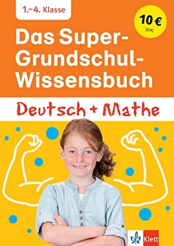 Klett Das Super-Grundschul-Wissensbuch Deutsch und Mathematik 1. - 4. Klasse Erklärt wie in der Grundschule