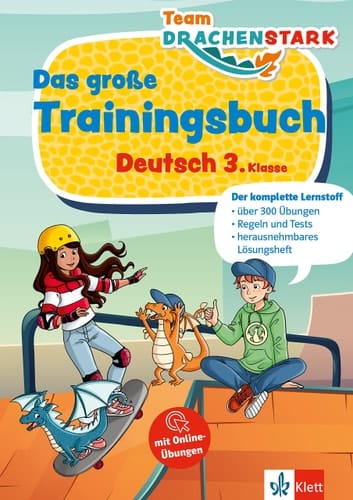 Klett Team Drachenstark: Das große Trainingsbuch Deutsch 3. Klasse Der komplette Lernstoff