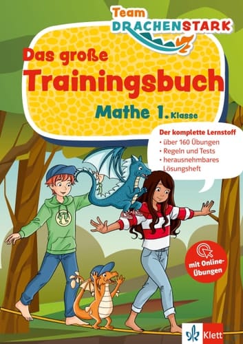 Klett Team Drachenstark: Das große Trainingsbuch Mathe 1. Klasse Der komplette Lernstoff