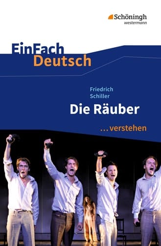 Friedrich Schiller, Die Räuber ... verstehen