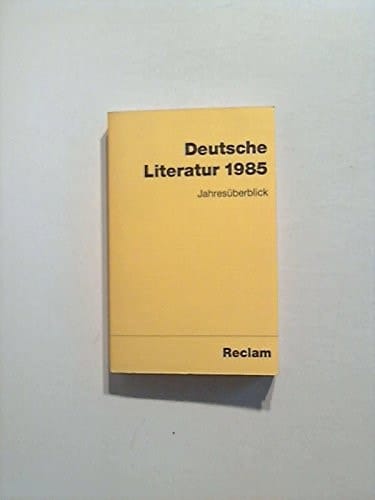 Deutsche Literatur 1985 Jahresüberblick