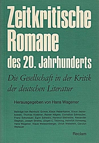 Zeitkritische Romane des 20. Jahrhunderts die Gesellschaft in der Kritik der deutschen Literatur