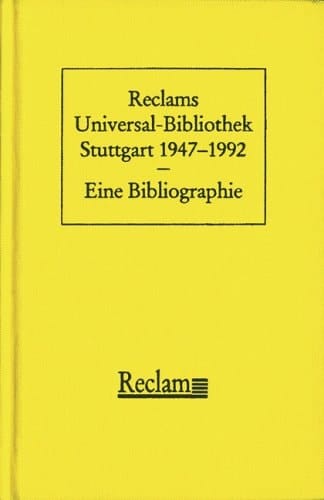 Reclams Universal-Bibliothek, Stuttgart, 1947-1992: Eine Bibliographie (German Edition)