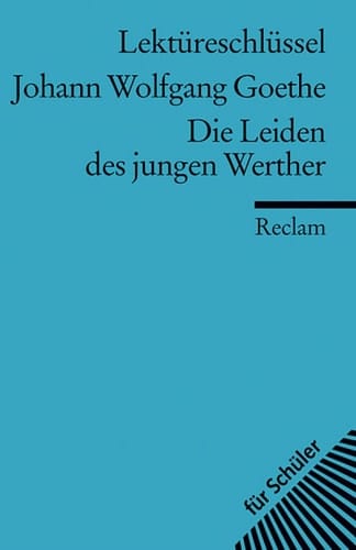 Johann Wolfgang Goethe, Die Leiden des jungen Werther