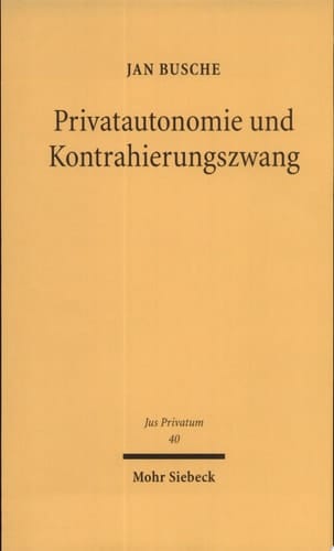 Privatautonomie und Kontrahierungszwang