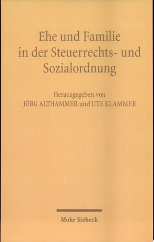 Ehe und Familie in der Steuerrechts- und Sozialordnung