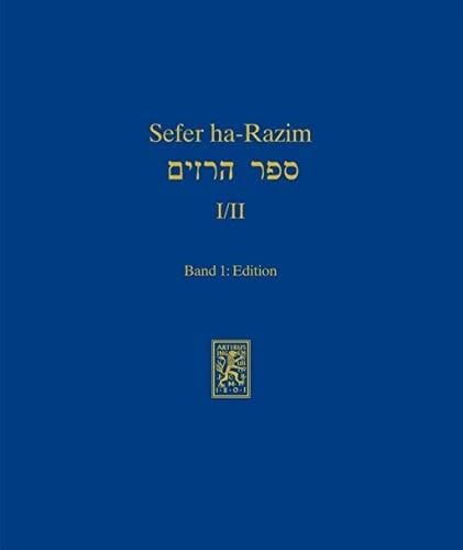 Sefer ha-Razim I und II - Das Buch der Geheimnisse I und II Band 2: Einleitung, Übersetzung und Kommentar (2 Bände)