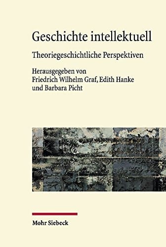 Geschichte intellektuell theoriegeschichtliche Perspektiven