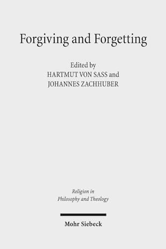 Forgiving and Forgetting Theology and the Margins of Soteriology