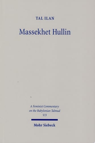 Massekhet Hullin Text, Translation, and Commentary