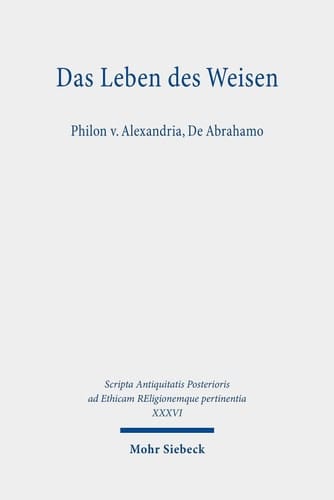 Das Leben des Weisen Philon von Alexandria, De Abrahamo
