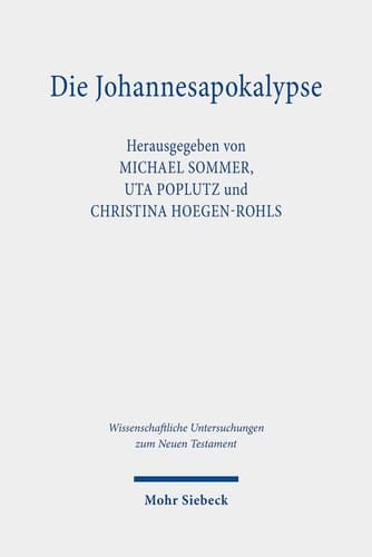 Die Johannesapokalypse Geschichte - Theologie - Rezeption