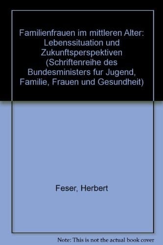 Familienfrauen im mittleren Alter: Forschungsbericht
