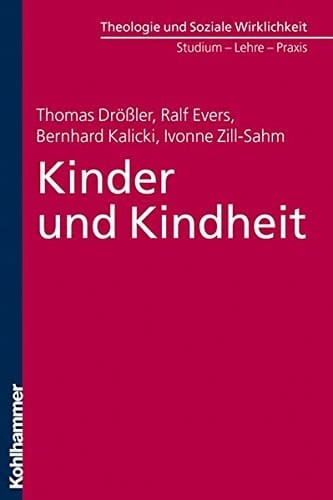 Kinder und Kindheit