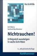 Nichtrauchen! Erfolgreich aussteigen in sechs Schritten