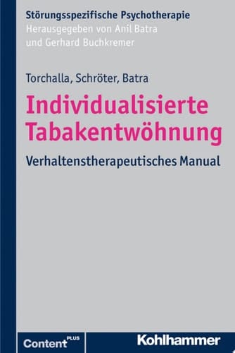 Individualisierte Tabakentwöhnung Verhaltenstherapeutisches Manual