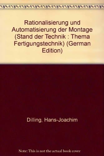Rationalisierung und Automatisierung der Montage Fachbibliographie : 1969 - 1974
