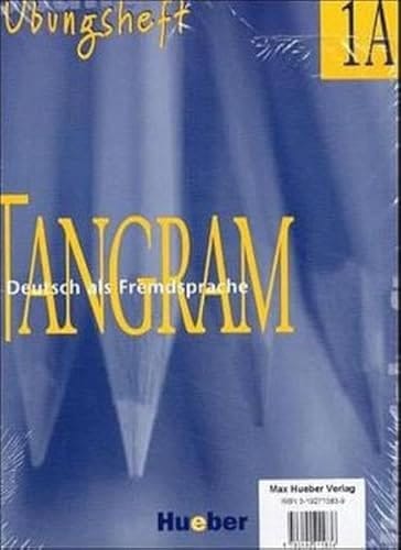 Tangram - Deutsch als Fremdsprache 1A.. Übungsh. / Jutta Orth-Chambah