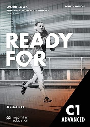 Ready For C1 Advanced. Workbook With Digital Workbook And Key: Fourth Edition
