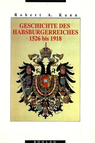 Geschichte des Habsburgerreiches 1526 bis 1918