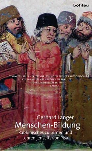 Menschen-Bildung Rabbinisches zu Lernen und Lehren jenseits von PISA