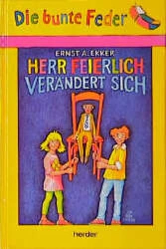 Herr Feierlich verändert sich