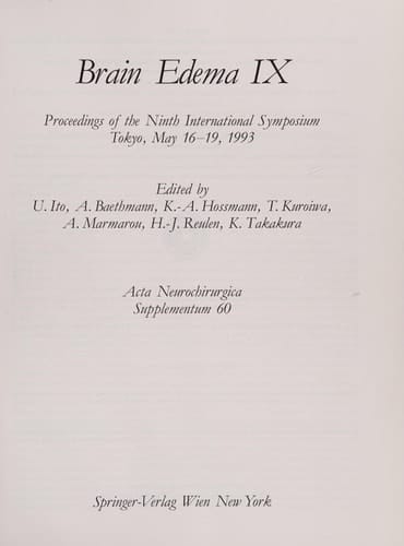 Brain Edema IX Proceedings of the Ninth International Symposium Tokyo, May 16–19, 1993