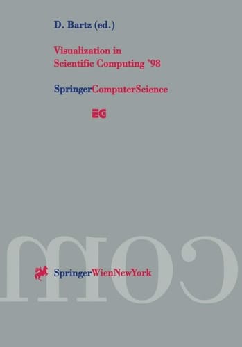 Visualization in Scientific Computing ’98: Proceedings of the Eurographics Workshop in Blaubeuren, Germany April 20–22, 1998