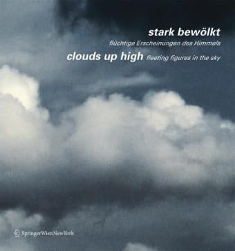 stark bewölkt / clouds up high flüchtige Erscheinungen des Himmels / fleeting figures in the sky