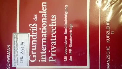 Grundriss des internationalen Privatrechts: Mit besonderer Berücksichtigung der IPR-Staatsverträge (Manzsche Kurzlehrbuch-Reihe) (German Edition)