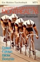Olympische Sommerspiele Montreal 1976 Daten, Fakten, Bilder, Berichte