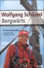 Wolfgang Schüssel - bergwärts 50 Tourenepisoden