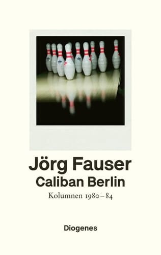 Caliban Berlin Kolumnen 1980-1984