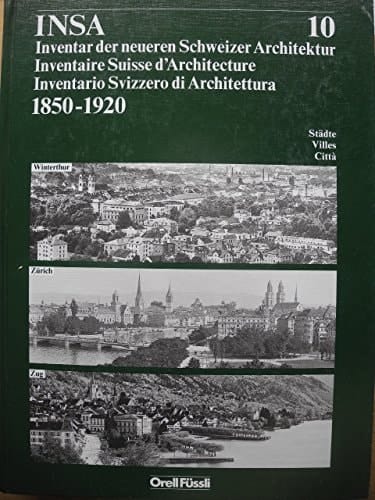 Inventaire suisse d'architecture, 1850-1920 villes