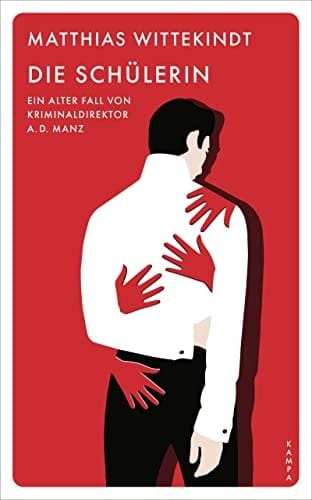 Die Schülerin Ein alter Fall von Kriminaldirektor a. D. Manz