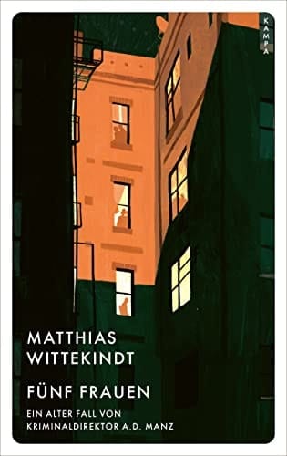 Fünf Frauen ein Fall von Kriminaldirektor A.D. Manz : Roman