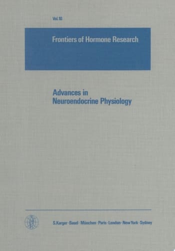 Advances in Neuroendocrine Physiology