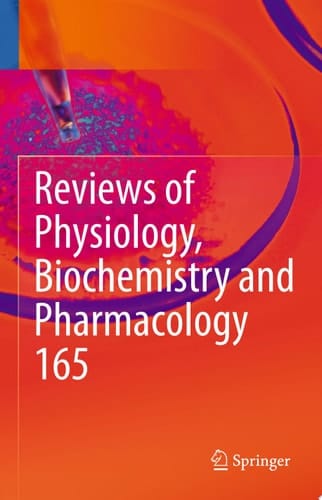 Reviews of Physiology, Biochemistry and Pharmacology, Vol. 165