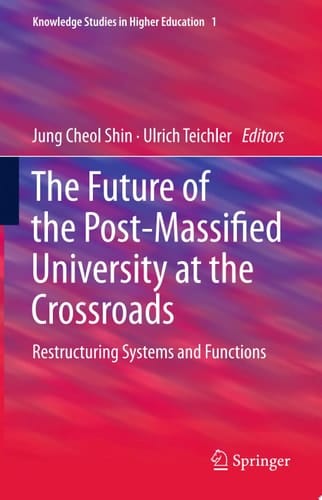 The Future of the Post-Massified University at the Crossroads