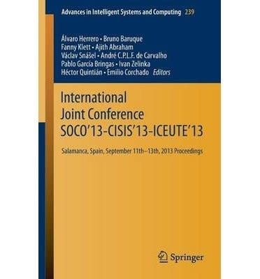 International Joint Conference Soco'13-Cisis'13-Iceute'13 Salamanca, Spain, September 11th-13th, 2013 Proceedings