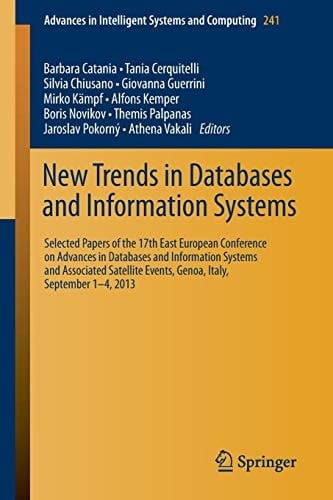 New Trends in Databases and Information Systems 17th East European Conference on Advances in Databases and Information Systems