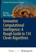 Innovative Computational Intelligence A Rough Guide to 134 Clever Algorithms