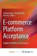 E-commerce Platform Acceptance Suppliers, Retailers, and Consumers