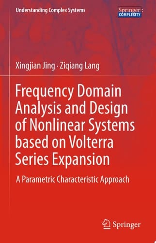 Frequency Domain Analysis and Design of Nonlinear Systems based on Volterra Series Expansion