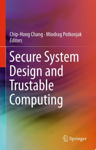 Secure System Design and Trustable Computing