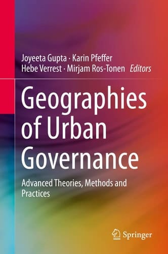 Geographies of Urban Governance Advanced Theories, Methods and Practices