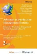 Advances in Production Management Systems: Innovative Production Management Towards Sustainable Growth IFIP WG 5.7 International Conference, APMS 2015, Tokyo, Japan, September 7-9, 2015, Proceedings, Part II