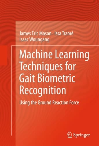 Machine Learning Techniques for Gait Biometric Recognition Using the Ground Reaction Force